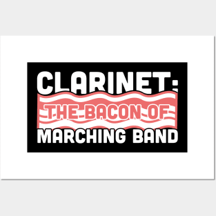 Clarinet, The Bacon Of Marching Band Posters and Art